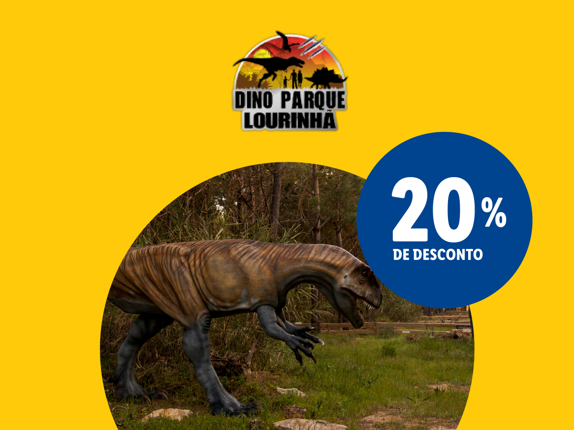 Dino Parque Lourinhã: 20% de desconto em ingressos com um dinossauro em destaque.