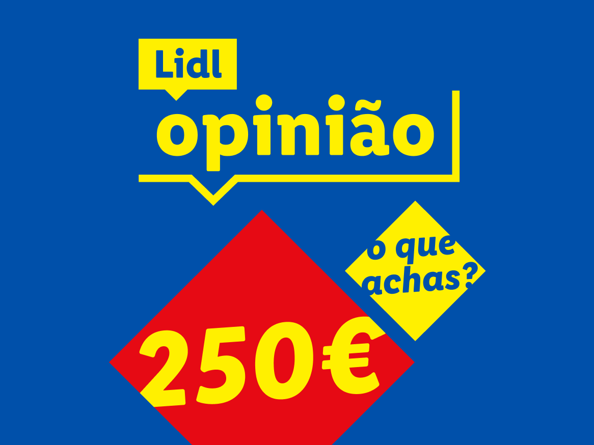 Lidl Opinião: 250€, o que achas?