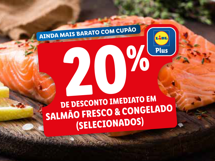 20% Desconto em Salmão Fresco & Congelado(selecionado)