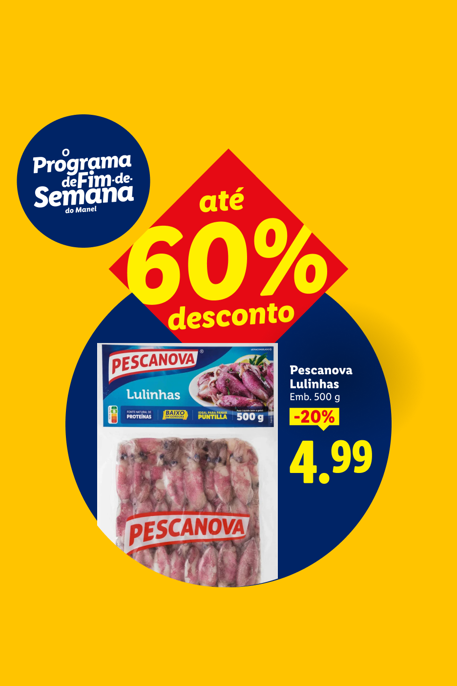Promoção de fim de semana com até 60% de desconto, destacando lulas congeladas com 20% de desconto a 4,99.