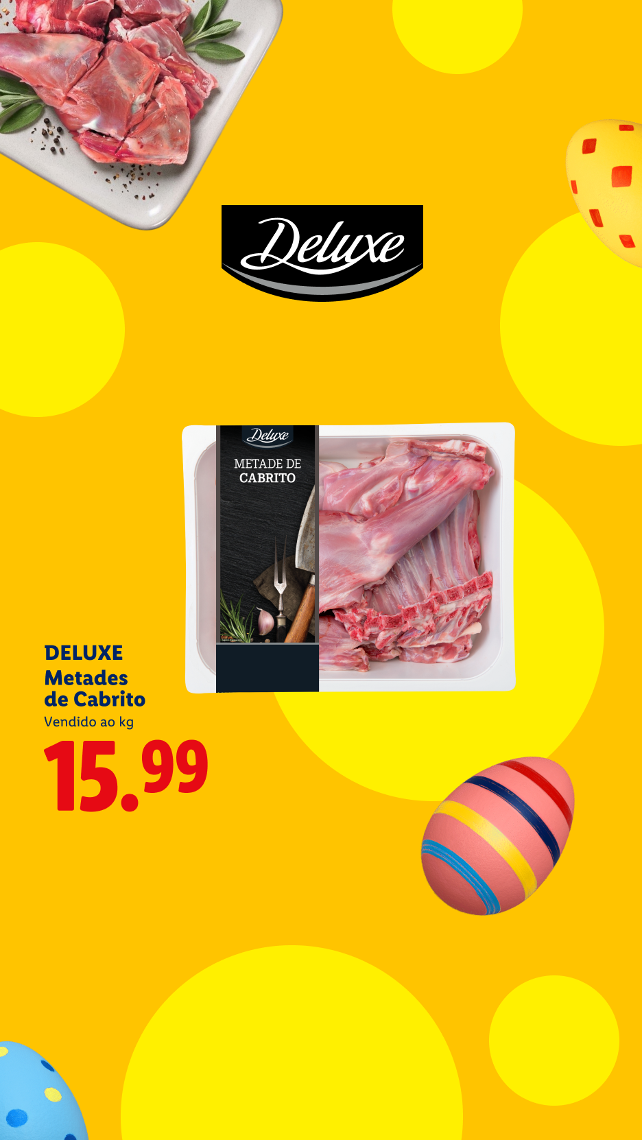 Metades de cabrito fresco em embalagem e num prato, com ovos de Páscoa decorados e preço de 15,99.