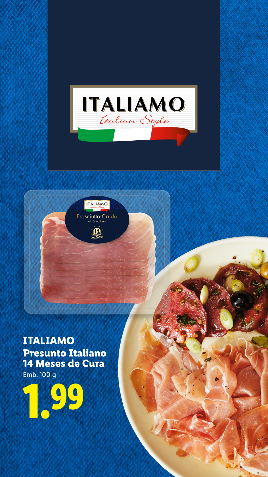 Presunto italiano fatiado e curado por 14 meses, com preço de 1,99€ por 100g.