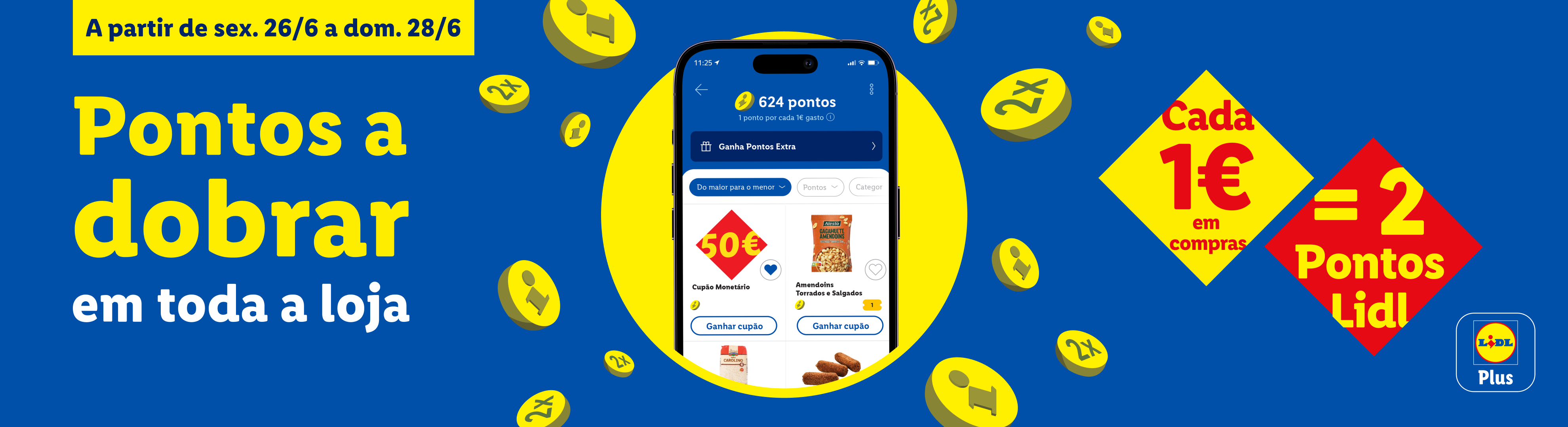 Promoção de pontos a dobrar em toda a loja, com 1€ a valer 2 pontos, de 26 a 28 de junho.