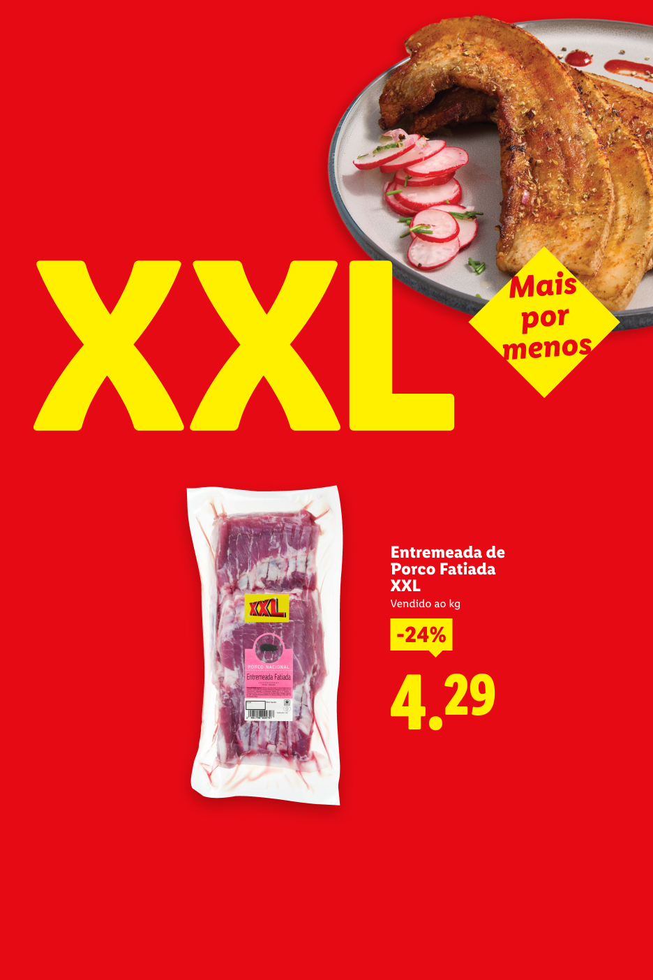 Entremeada de porco fatiada XXL com desconto de 24% por 4,29€, com o tema 'Mais por menos'.