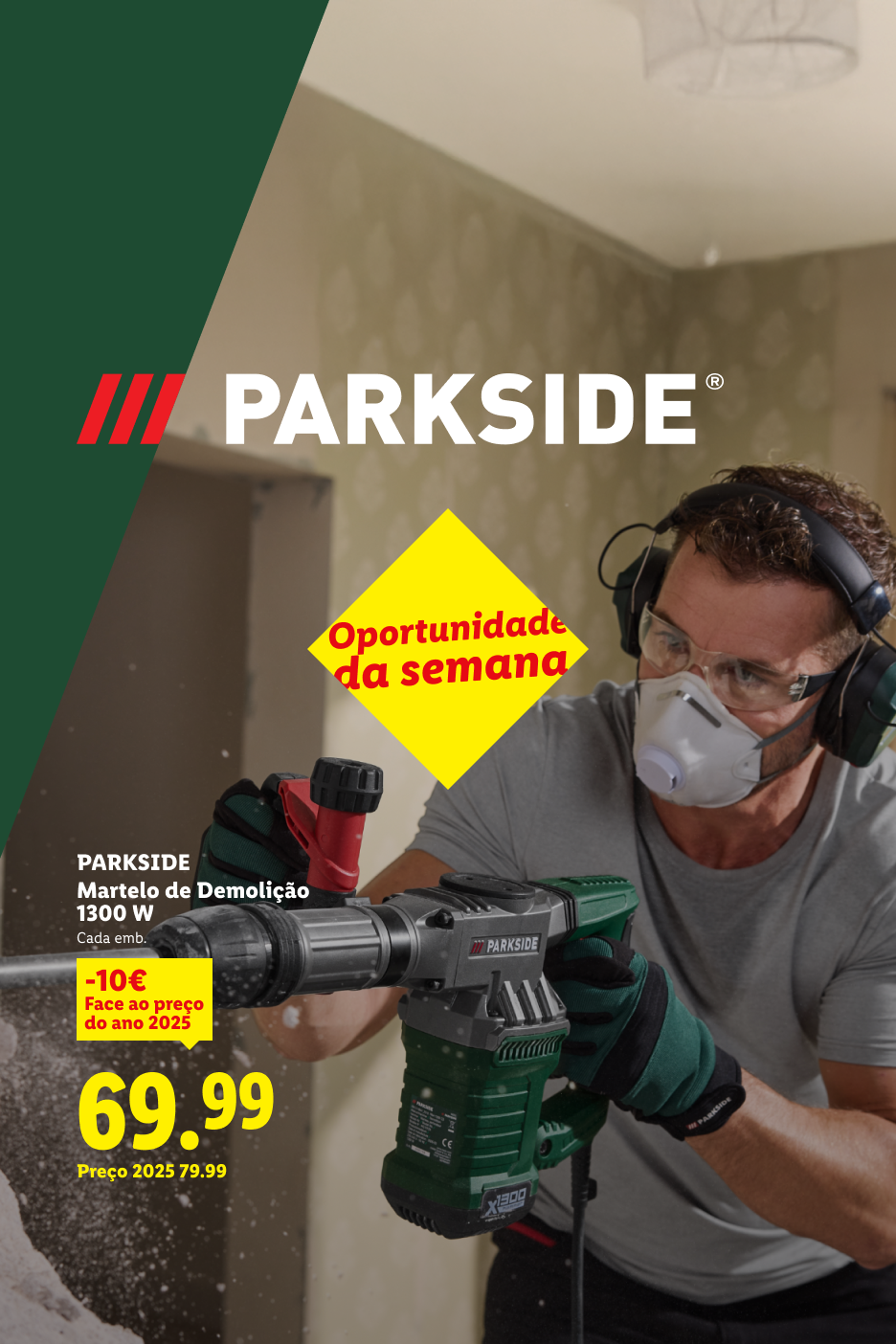 Homem a usar um martelo de demolição de 1300W, em promoção por 69,99€.