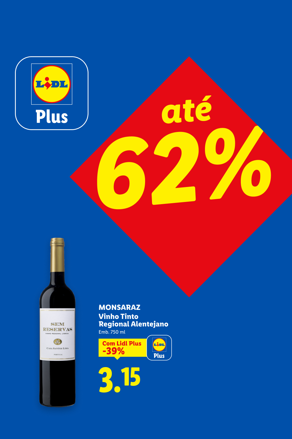 Garrafa de vinho tinto com desconto de 39% para membros Lidl Plus, custando 3,15€, e um destaque de até 62% de desconto.