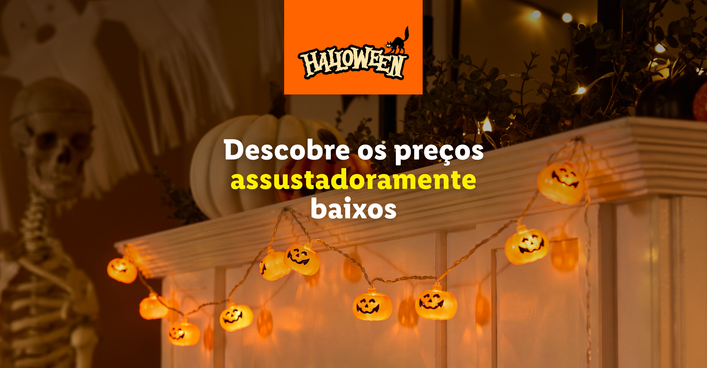 Luzes decorativas de Halloween com texto 'Descobre os preços assustadoramente baixos'.