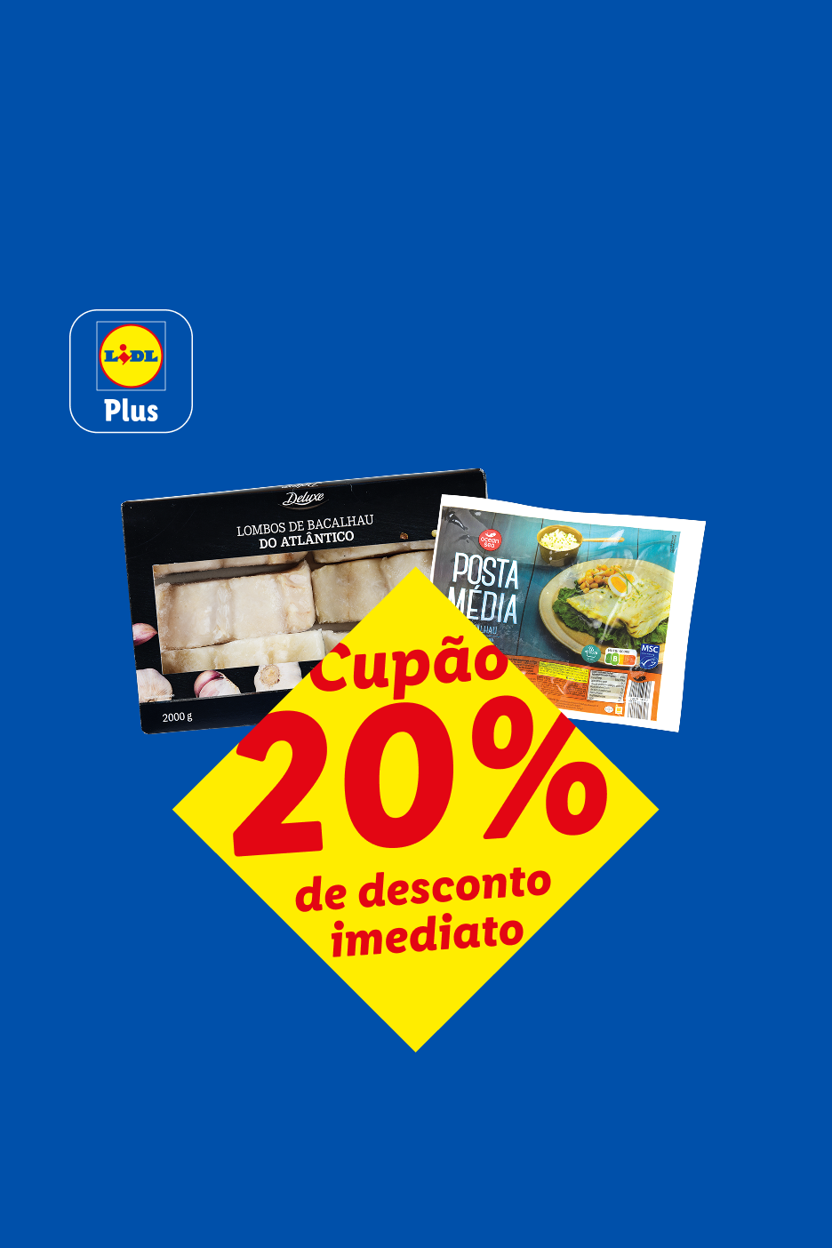 Cupão de 20% de desconto imediato em lombos de bacalhau e posta média de bacalhau.